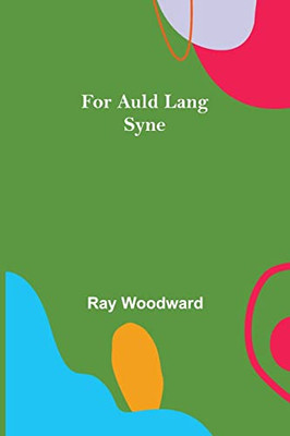 For Auld Lang Syne