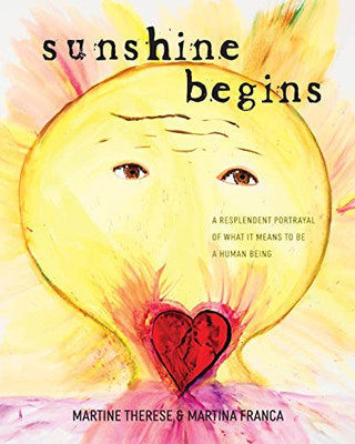 Sunshine Begins: A Resplendent Portrayal Of What It Means To Be A Human Being