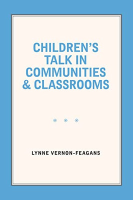 Children's Talk In Communities And Classrooms