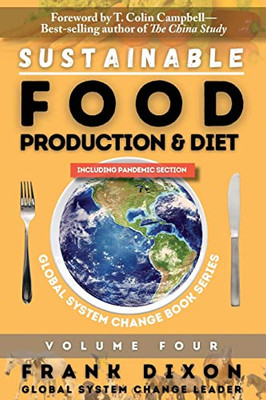 Sustainable Food Production And Diet (Global System Change)