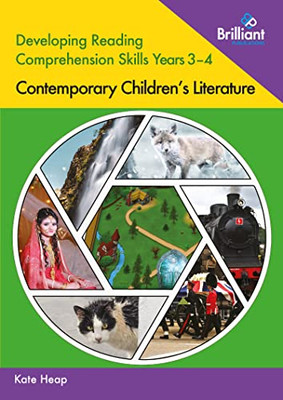 Developing Reading Comprehension Skills Years 34: Contemporary Children's Literature