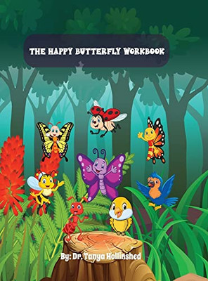 The Happy Butterfly: Workbook The Happy Butterfly: Workbook