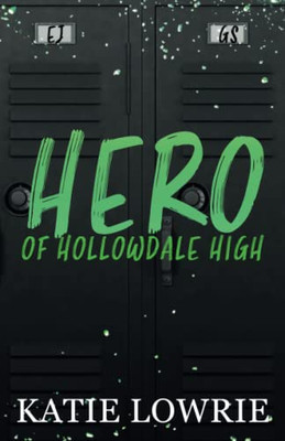 Hero Of Hollowdale High (Rebels Of Hollowdale High)