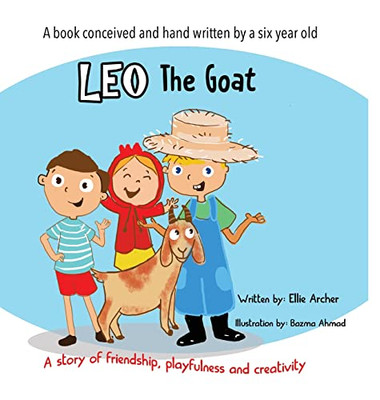 Leo The Goat: A Story Of Friendship, Playfulness And Creativity