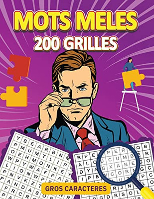 Mots Meles Gros Caracteres 200 Grilles (French Edition)