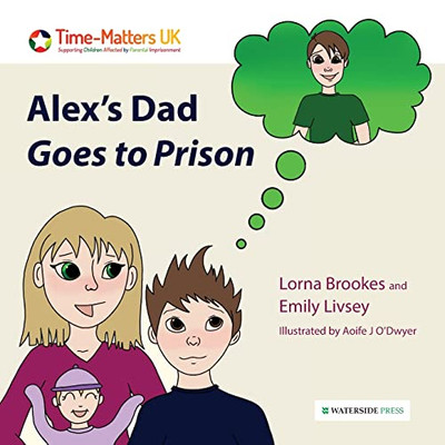 Alex's Dad Goes To Prison (My Parent In Prison)