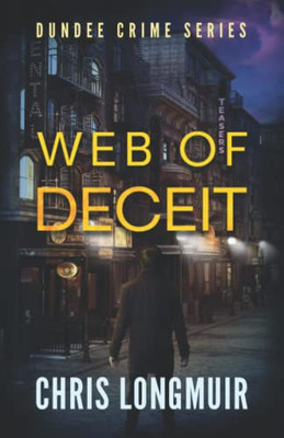 Web Of Deceit (Dundee Crime Series)