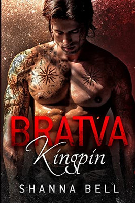 Bratva Kingpin: A Dark Mafia Romance (Bratva Royalty)