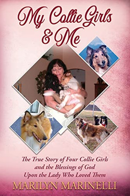 My Collies Girls & Me: Collie Dogs