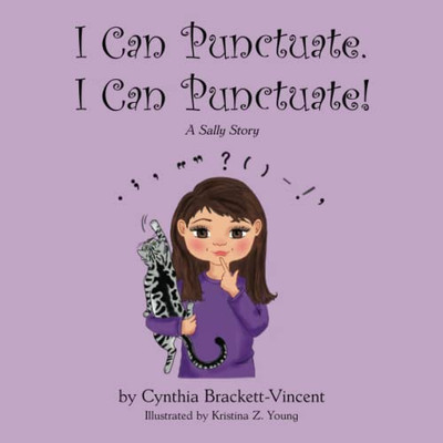 I Can Punctuate. I Can Punctuate!: A Sally Story