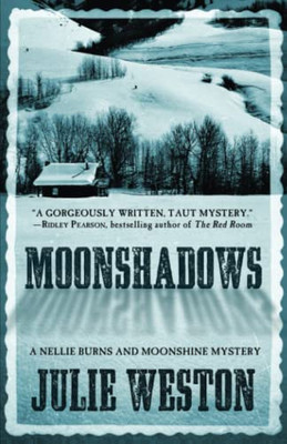 Moonshadows (A Nellie Burns And Moonshine Mystery)