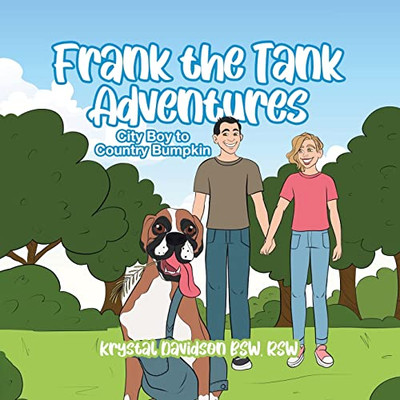 Frank The Tank Adventures: City Boy To Country Bumpkin
