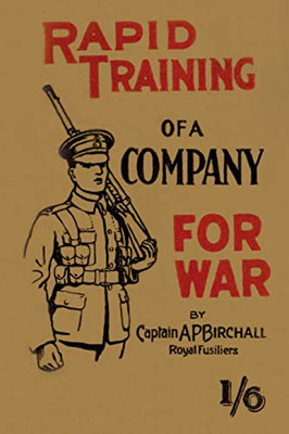 Rapid Training Of A Company For War