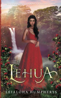Lehua (Enchanted Hawaii Collection)