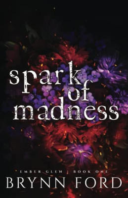 Spark Of Madness (Ember Glen)