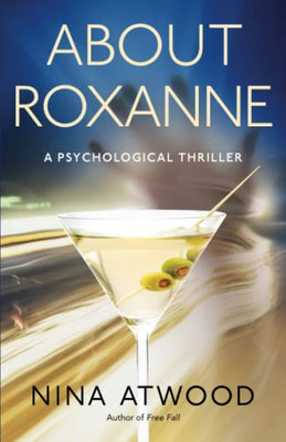 About Roxanne: A Psychological Thriller