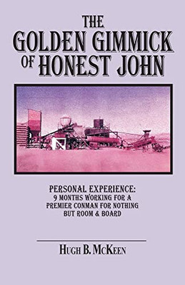 The Golden Gimmick Of Honest John