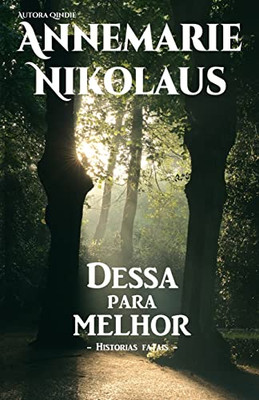 Dessa Para Melhor (Portuguese Edition)