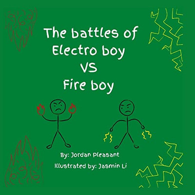 The Battles Of Electro Boy Vs. Fire Boy