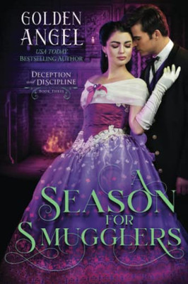 A Season For Smugglers (Deception And Discipline)