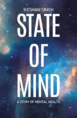 State Of Mind: A Story Of Mental Health