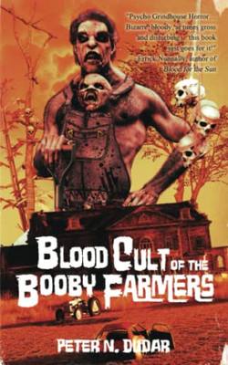 Blood Cult Of The Booby Farmers (The Cold Currant Chronicles)