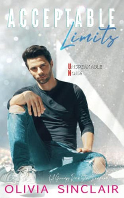 Acceptable Limits: A Grumpy Rock Star Romance (Everyday Famous)