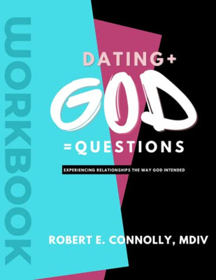 God + Dating = Questions - Workbook