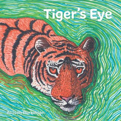 Tiger's Eye (Zarif The Tiger Trilogy)