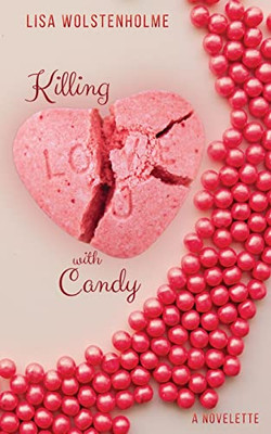Killing With Candy: A Fifi Wives 'sweet Delights' Novelette (Fifo Wives)