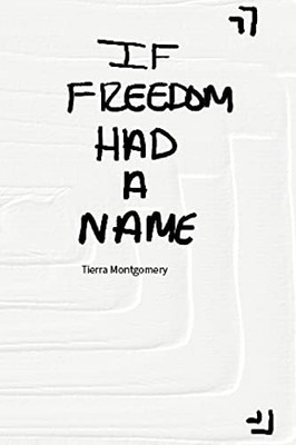 If Freedom Had A Name