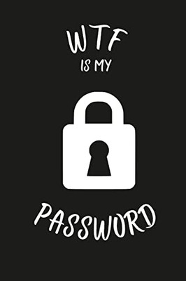 Wtf Is My Password: Password Keeper Book