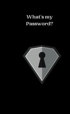 What's My Password?
