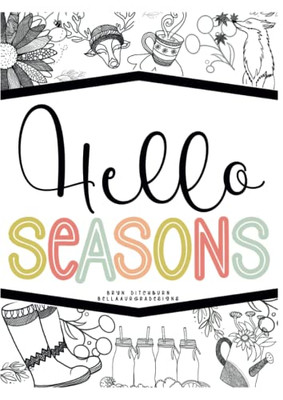 Hello Seasons: Adult Colouring In