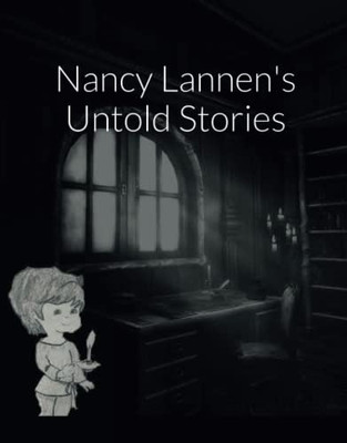 Nancy Lannen's Untold Stories