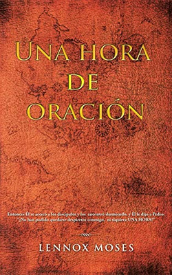 Una Hora De Oración (Spanish Edition)