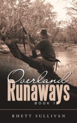 Overland Runaways: Book 1
