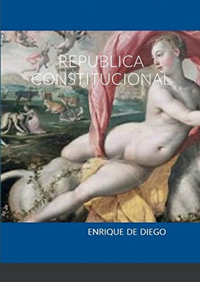 Republica Constitucional (Spanish Edition)