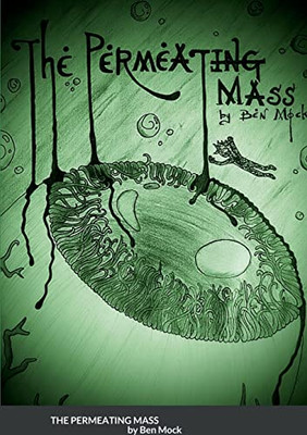 The Permeating Mass - And Other Horrors