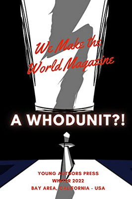We Make The Word: A Whodunit?!