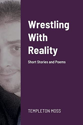 Wrestling With Reality