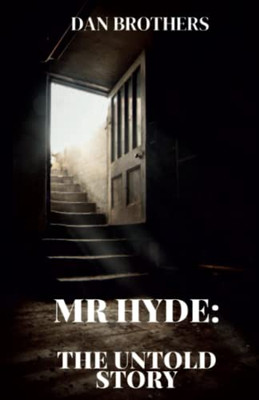 Mr Hyde: The Untold Story