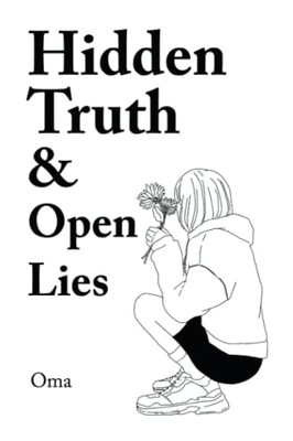 Hidden Truth & Open Lies