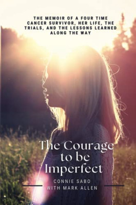 The Courage To Be Imperfect