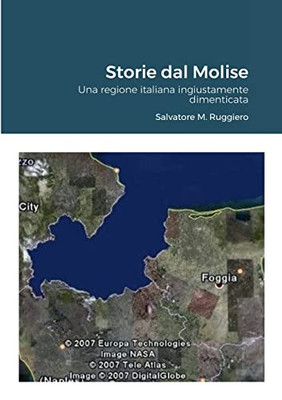 Storie Dal Molise: Una Regione Italiana Ingiustamente Dimenticata (Italian Edition)