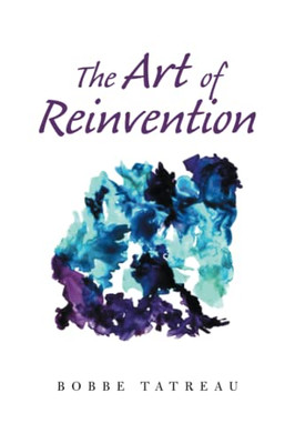 The Art Of Reinvention