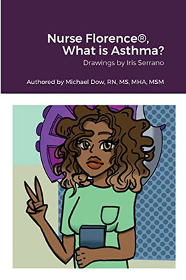 Nurse Florence(R), What Is Asthma?