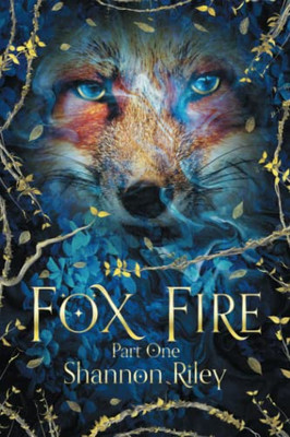 Fox Fire: Part One
