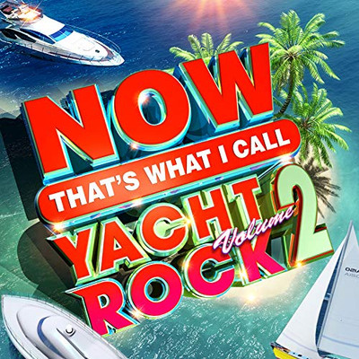 NOW Yacht Rock 2