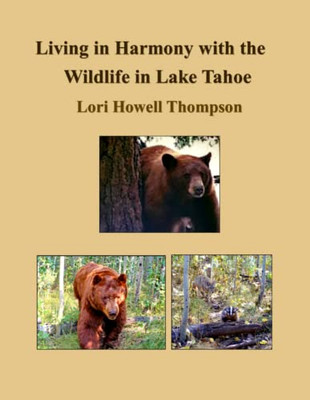 Living In Harmony With The Wildlife In Lake Tahoe